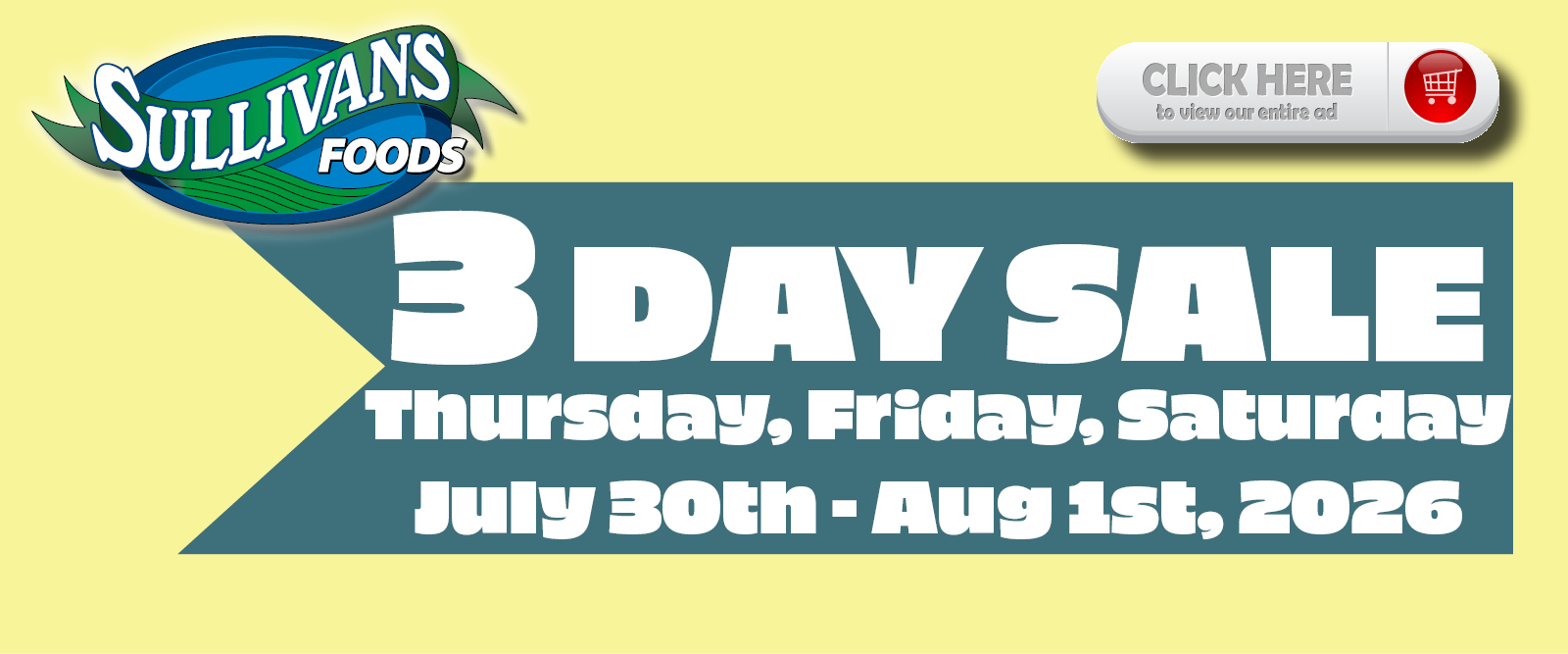 Sullivans Foods 3 Day Sale 7/30/26 - 8/1/2620260801